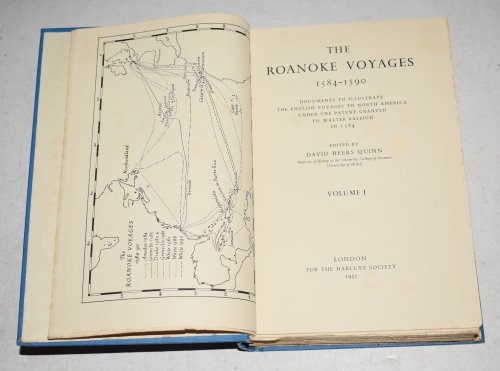 The Roanoke Voyages 1584-90 Volume I ONLY