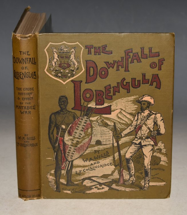 The Downfall of Lobengula: SIGNED BY AUTHOR The Cause, History and Effect of the Matabeli War. With Contributions by H. Rider Haggard & Others.