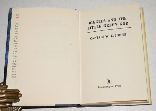 Biggles and the Little Green God.