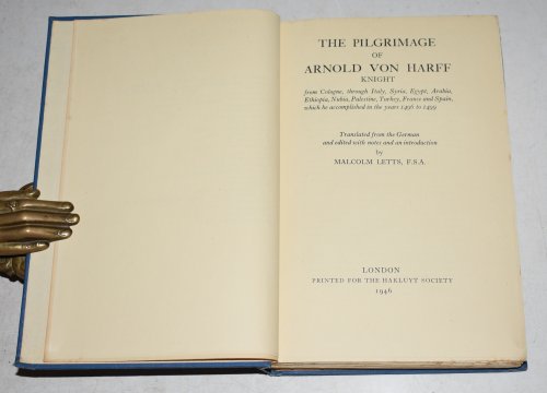 The Pilgrimage of Arnold Von Harff