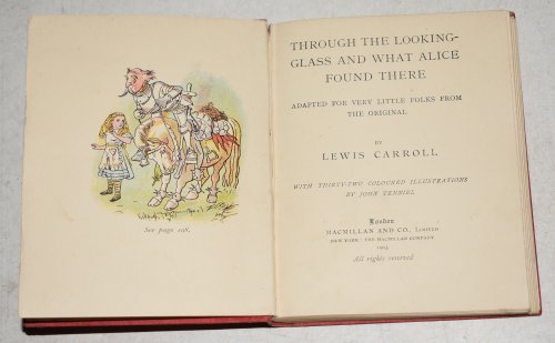 Through The Looking-Glass And What Alice Found There. With 32 coloured Illustrations by John Tenniel. (The Little Folk's Edition)