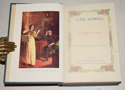 Alice Howell With Three Coloured Illustrations by Tom Peddie.