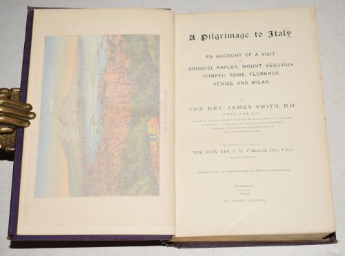 A Pilgrimage To Italy, Egypt and Palestine. In Three Volumes. SIGNED COPIES. Illustrated with Maps, Plans & c.