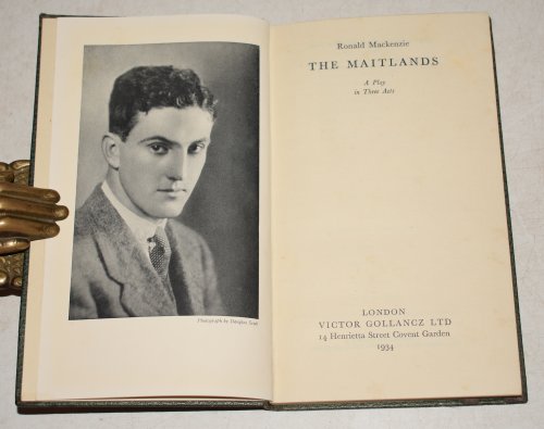 The Maitlands A Play In Three Acts. PRESENTATION COPY SIGNED BY CAST.