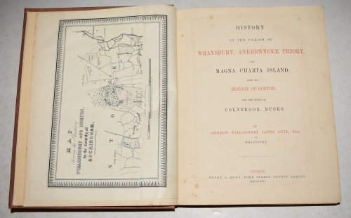 History of the Parish of Wraysbury Ankerwycke Priory and Magna Charta Island with the History of Horton and the Town of Colnbrook Bucks.