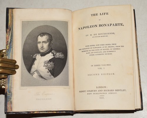 The Life of Napoleon Bonaparte, with Notes, Now First Added, from the Dictation of Napoleon at St Helena, from the Memoirs of the Duke of Rovogo, of General Rapp, of Constant and Numerous Other Authentic Sources. In Three Volumes.