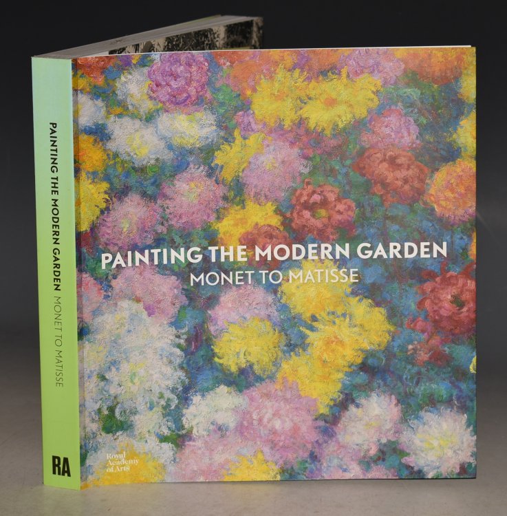 Painting The Modern Garden, Monet To Matisse