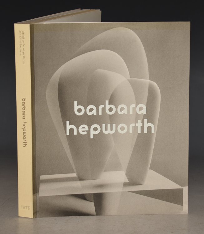 Barbara Hepworth - Sculpture For A Modern World Edited by Penelope Curtis and Chris Stephens.