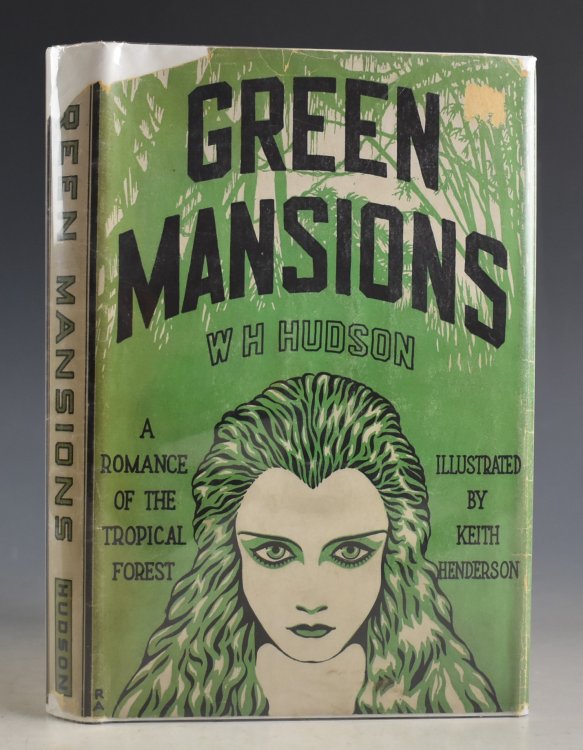 Green Mansions. A Romance of the Tropical Forest.
