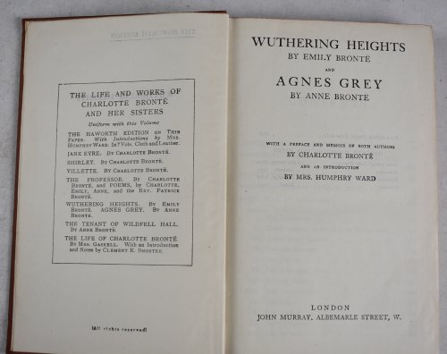 Wuthering Heights, AND, Agnes Grey. With an Introduction by Mrs Humphrey Ward.