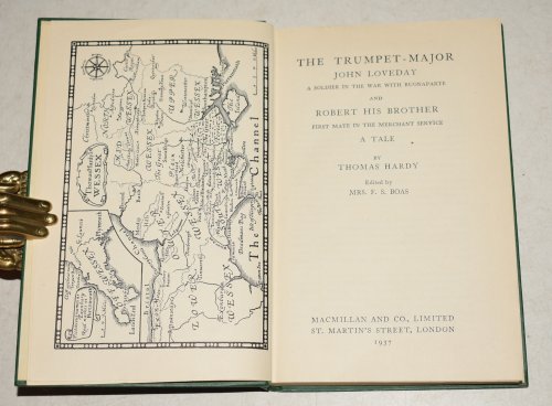 The Trumpet Major John Loveday A Soldier in the War with Buonaparte and Robert His Brother First Mate in the Merchant Service. Edited by Mrs F.S. Boas. The Scholar’s Library