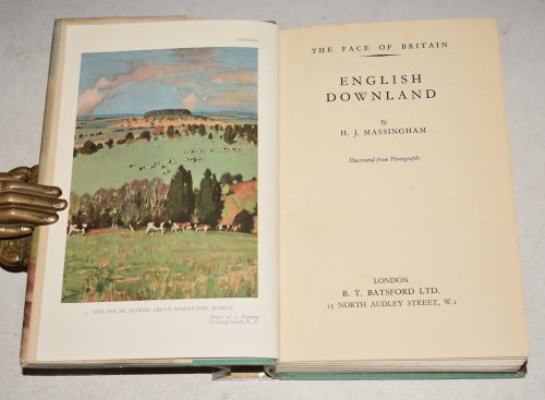 English Downland. The Face of Britain Series. Illustrated from Photographs.