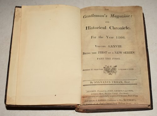 The Gentleman's Magazine and Historical Chronicle. Vol.78 (part the FIRST, for the Year 1808.) Jan to June, 1808 (being the First of a New Series).