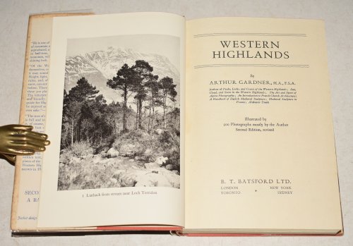 Western Highlands Illustrated by 300 Photographs mostly by the Author. Second Edition, Revised.