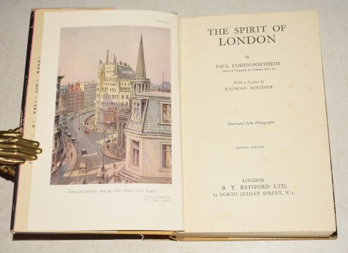 The Spirit of London. Revised by Raymond Mortimer. The British Heritage Series