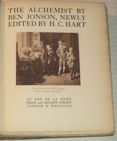 THE ALCHEMIST by Ben Jonson, Newly Edited by H.C. Hart.