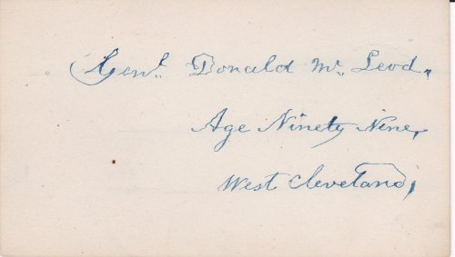 AUTOGRAPH. Anti-British Canadian Patriot GENERAL DONALD McLEOD'S signature on a card penned at the age of 99.