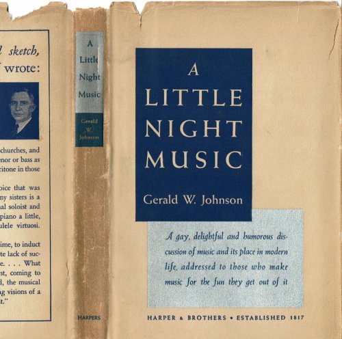 A LITTLE NIGHT MUSIC: Discoveries in the Exploitation of an Art.