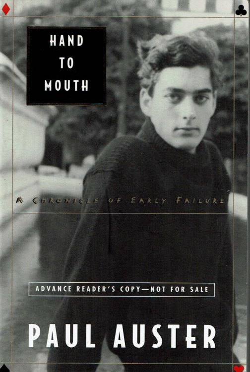 Image for HAND TO MOUTH: A Chronicle of Early Failure. ADVANCE READER'S COPY. HAND TO MOUTH: A Chronicle of Early Failure. ADVANCE READER'S COPY.