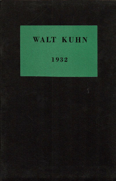 EXHIBITION OF PAINTINGS BY WALT KUHN. Marie Harriman Gallery / 61-63 East Fifthy-Seventh Street / New York. January, 1932. (Catalogue).