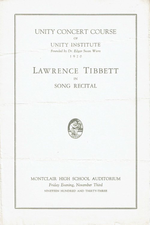 LAWRENCE TIBBETT IN SONG RECITAL. Unity Concert Course of Unity Institute. (Cover title).