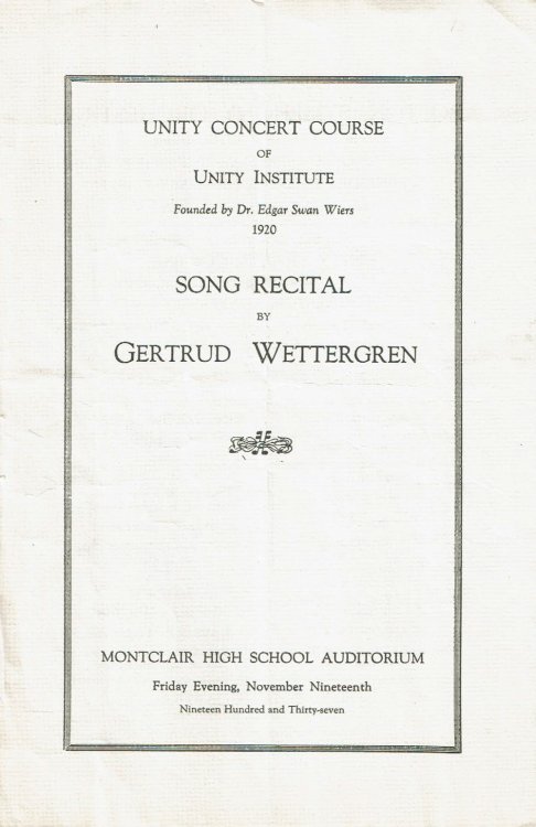 SONG RECITAL BY GERTRUD WETTERGREN. Unity Concert Course of Unity Institute. (Cover title).