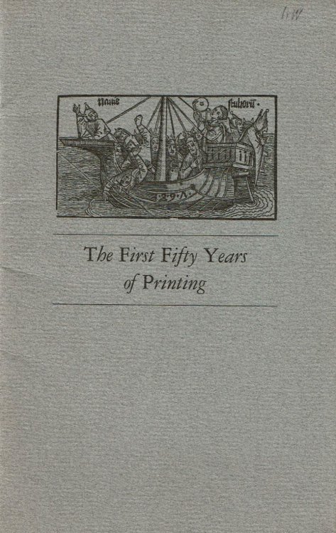 THE FIRST FIFTY YEARS OF PRINTING: An Exhibition in the Edna Barnes Salomon Room. The New York Public Library. March 12-June 27, 1987.