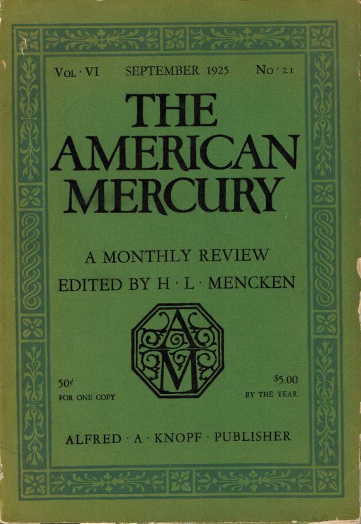 THE AMERICAN MERCURY: A Monthly Review; Vol. VI, No. 21, September 1925.