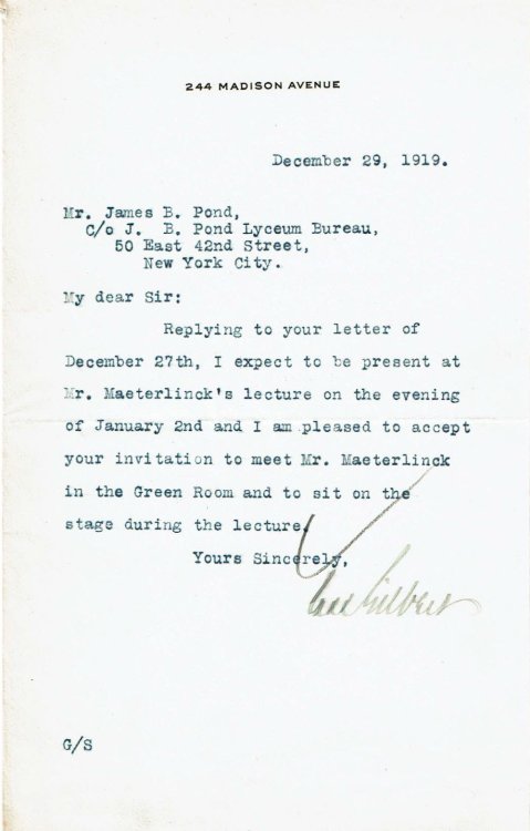 TYPED LETTER SIGNED by the prominent American architect CASS GILBERT, designer of the Woolworth Building, accepting James B. Pond's invitation to join his reception committee for Maeterlinck's first American lecture and to meet Maeterlinck in the green room prior to the lecture.