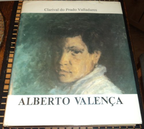 ALBERTO VALENCA. Um Estudo Biografico e Critico.