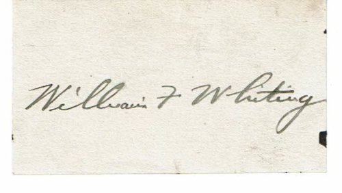 SIGNATURE ON A CARD OF AMERICAN BUSINESSMAN AND 4TH U.S. SECRETARY OF COMMERCE WILLIAM F. WHITING.