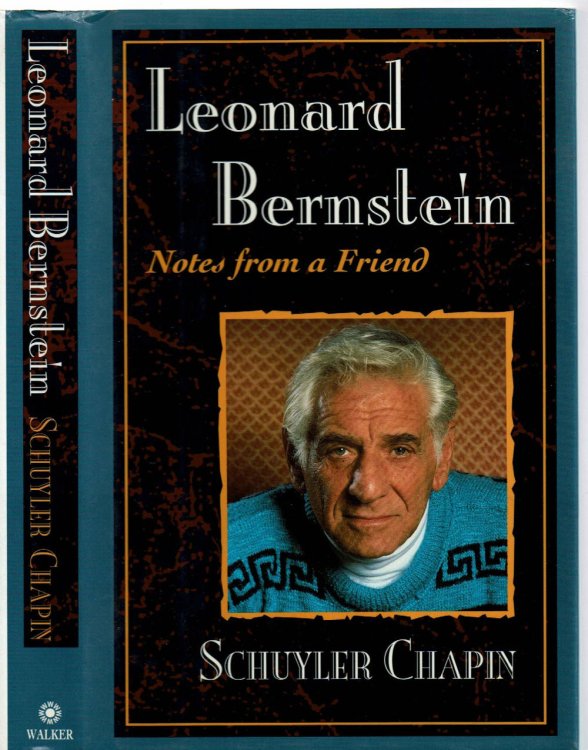 LEONARD BERNSTEIN: Notes from a Friend.