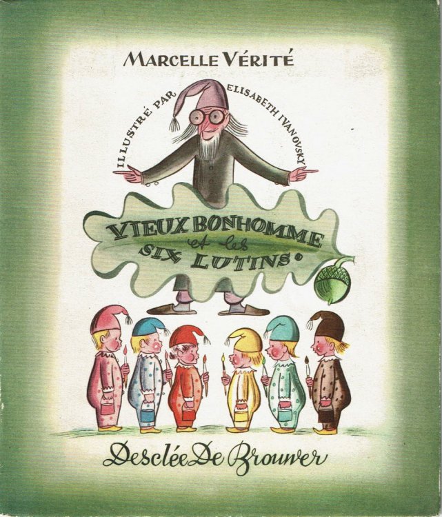 VIEUX BONHOMME ET LES SIX LUTINS.