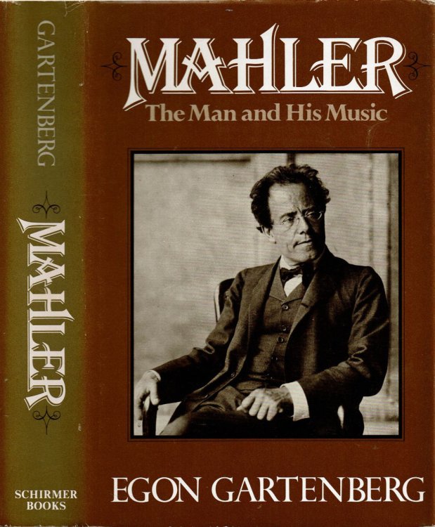 MAHLER: The Man and His Music.