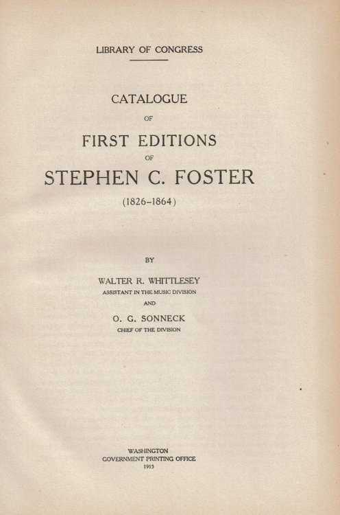 CATALOGUE OF FIRST EDITIONS OF STEPHEN C. FOSTER (1826-1864).