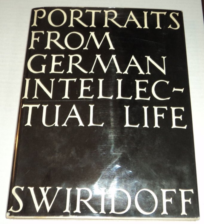 PORTRAITS FROM GERMAN INTELLECTUAL LIFE. [A WONDERFUL ASSOCIATION COPY INSCRIBED BY THE GERMAN CONDUCTOR & VIOLINIST ALOIS SPRINGER TO LEONARD BERNSTEIN].