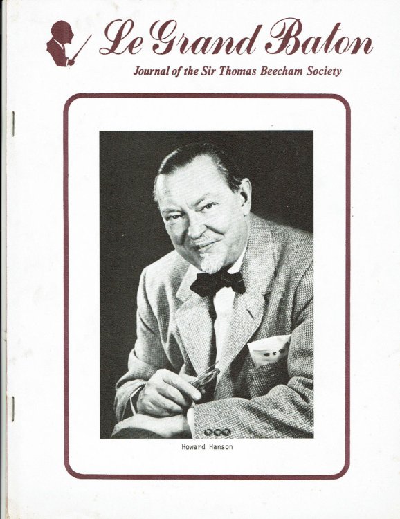 LE GRAND BATON: Journal of the Sir Thomas Beecham Society. March 1981. No. 49. Volume 18, Number 1: Howard Hanson issue.