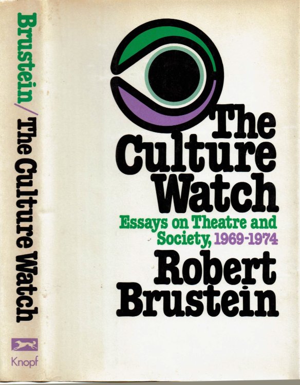 Image for THE CULTURE WATCH: Essays on Theatre and Society, 1969-1974. THE CULTURE WATCH: Essays on Theatre and Society, 1969-1974.