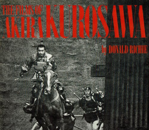 THE FILMS OF AKIRA KUROSAWA.