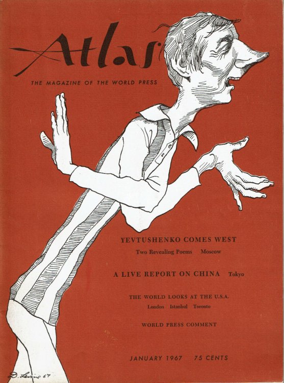 YEVTUSHENKO SPEAKS TO THE WEST: First translations of the young spellbinder's new poems. (In Atlas: The Magazine of The World Press, January 1967. Volume 13, No. 1).