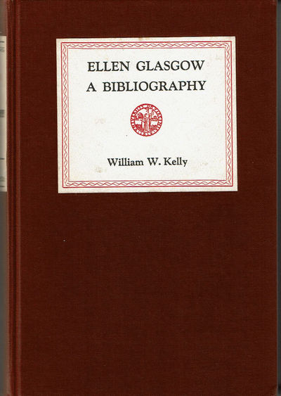 ELLEN GLASGOW: A BIBLIOGRAPHY.