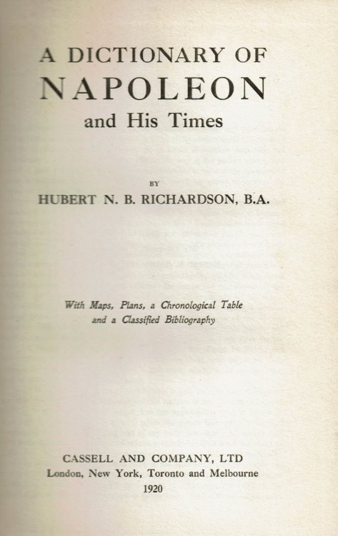A DICTIONARY OF NAPOLEON AND HIS TIMES.