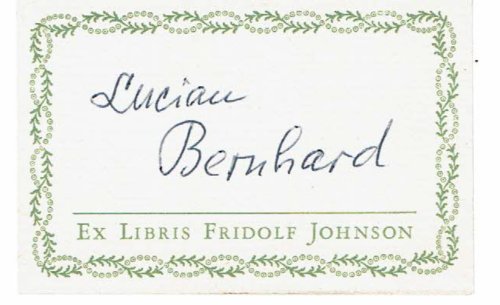 SIGNATURE OF GERMAN GRAPHIC AND TYPE DESIGNER LUCIAN BERNHARD ON PRESSMAN FRIDOLF JOHNSON'S BOOK LABEL.