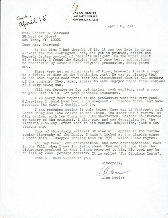 A TYPED LETTER SIGNED by ALAN HEWITT to the WIDOW OF ROBERT E. SHERWOOD. Together with 8 PAGES of NOTES OUTLINING THE DEVELOPMENT OF THE 1936 PREMIERE OF ROBERT E. SHERWOOD'S PLAY 
