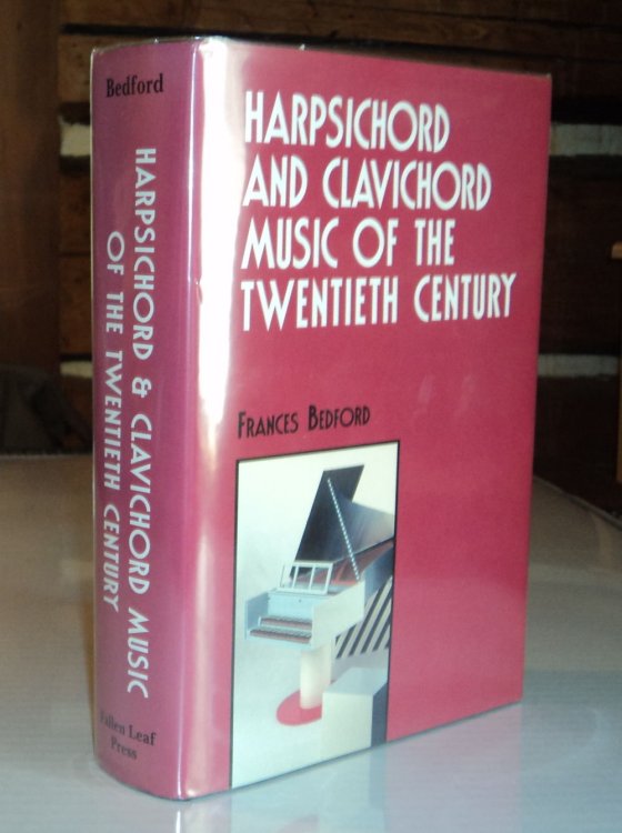HARPSICHORD AND CLAVICHORD MUSIC OF THE TWENTIETH CENTURY.