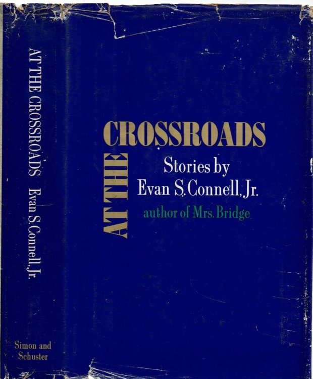 AT THE CROSSROADS: Stories by Evan S. Connell, Jr.