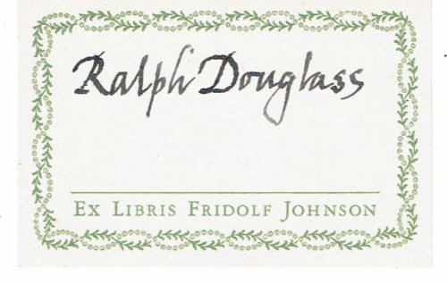 AUTOGRAPH: The SIGNATURE of the commercial artist, graphic artist, calligrapher and designer RALPH DOUGLASS penned on Fridolf Johnson's book label.
