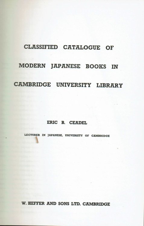 CLASSIFIED CATALOGUE OF MODERN JAPANESE BOOKS IN CAMBRIDGE UNIVERSITY LIBRARY.