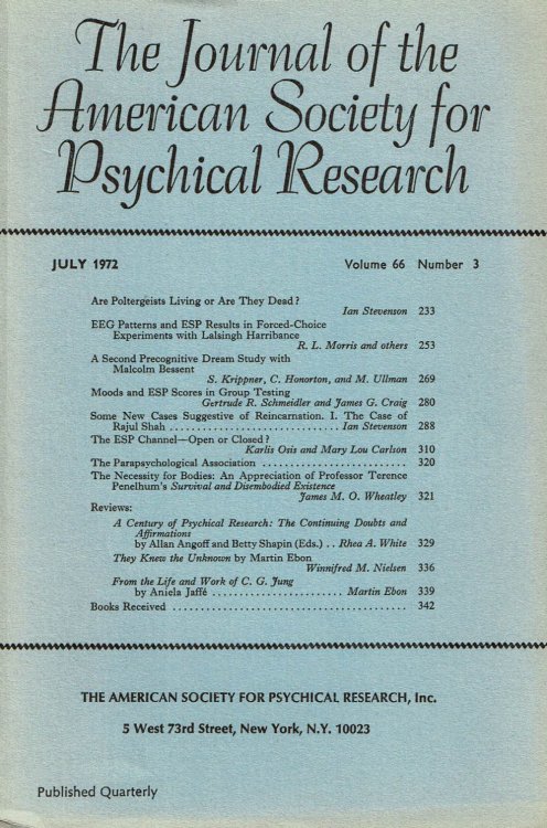 THE JOURNAL OF THE AMERICAN SOCIETY FOR PSYCHICAL RESEARCH. July 1972, Volume 66, Number 3.
