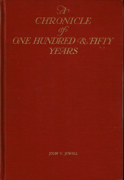 A CHRONICLE OF ONE HUNDRED & FIFTY YEARS: The Chamber of Commerce of the State of New York 1768-1918.